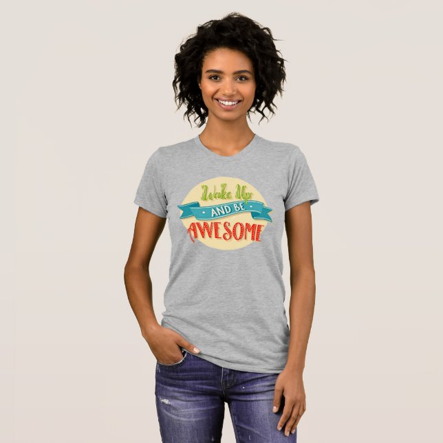 Camiseta Retro Impresionante 'Wake Up Awesome' (Anverso completo)