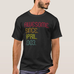 Camiseta Retro Increíble Desde Abril De 2003 20º Cumpleaños