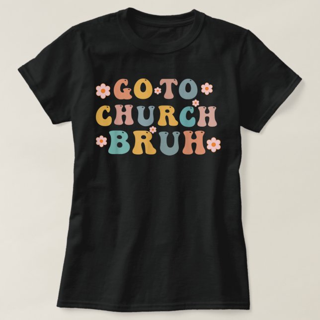 Camiseta Retro Ir A La Iglesia Bruh Meme Divertida Iglesia  (Diseño del anverso)