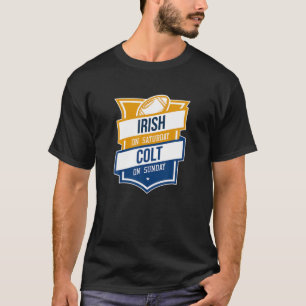 Camiseta Retro Irish On Saturday Colt On Sunday Football Fa