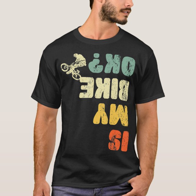 Camiseta Retro Is My Bike Ok Youth Mens Kids Womens (Anverso)