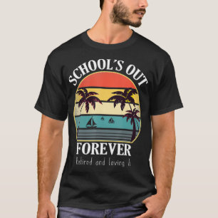 Camiseta Retro Last Day Of School Schools Out Forever Retir