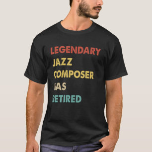 Camiseta Retro legendario compositor de jazz se ha retirado