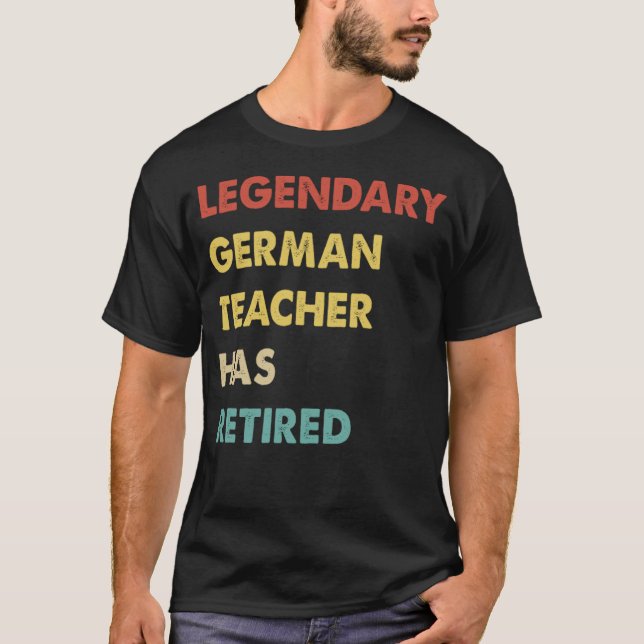 Camiseta Retro Legendary German Teacher Has Retired (Anverso)
