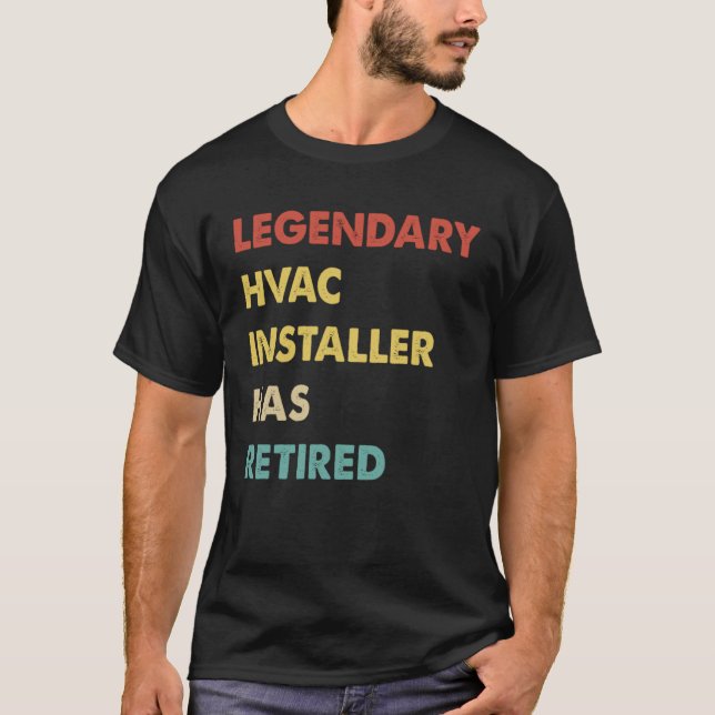 Camiseta Retro Legendary Hvac Installer Has Retired (Anverso)