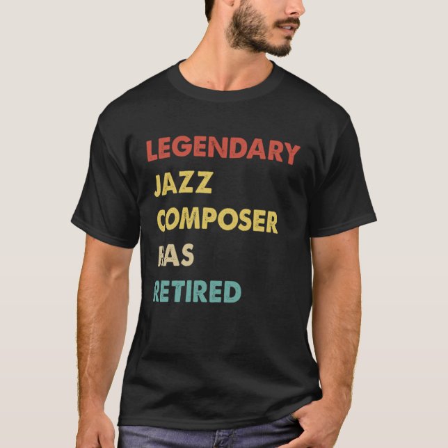 Camiseta Retro Legendary Jazz Composer Has Retired (Anverso)