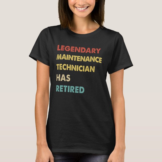 Camiseta Retro Legendary Maintenance Technician Has Retired (Anverso)