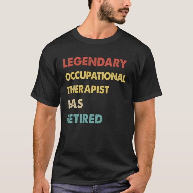 Camiseta Retro Legendary Occupational Therapist Has Retired (Anverso)
