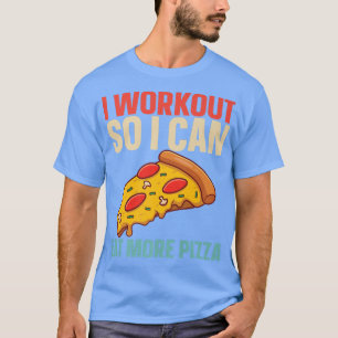 Camiseta Retro Lo Hago Para Comer Más Gimnasio De Pizza Gra
