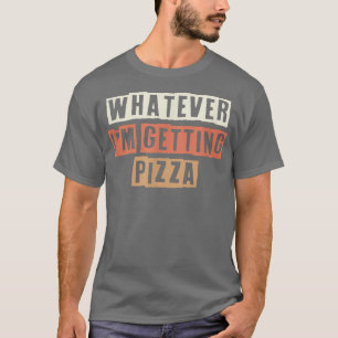 Camiseta Retro Lo Que Sea Que Estoy Consiguiendo Un Chiste