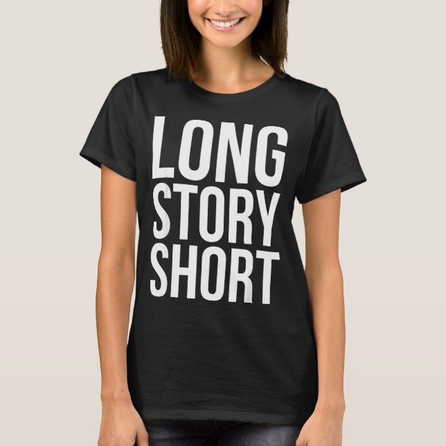 Camiseta Retro Long Story Short Funny Slang Saying Quote Gi (Anverso)