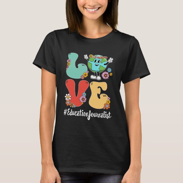 Camiseta Retro Love World Earth Day 2023 Education Journali (Anverso)