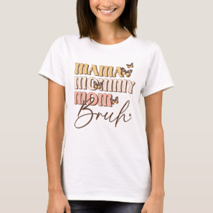 Camiseta Retro Mama Mamá Mamá Mamá Bruh Butterflies