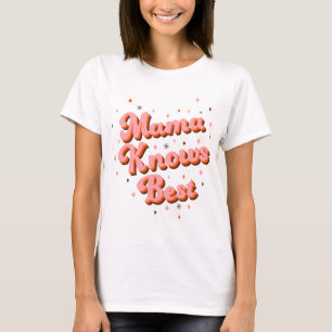 Camiseta Retro Mama Sabe Más Rosa Marrón Letra de los 70
