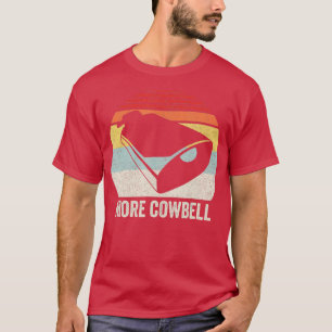 Camiseta Retro Más Cowbell Funny Drummer Regalo Vintage