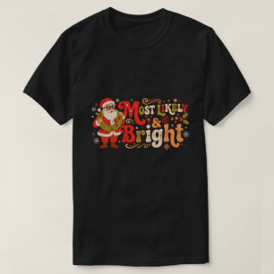 Camiseta Retro Más Propenso a Ser Alegre y Brillante
