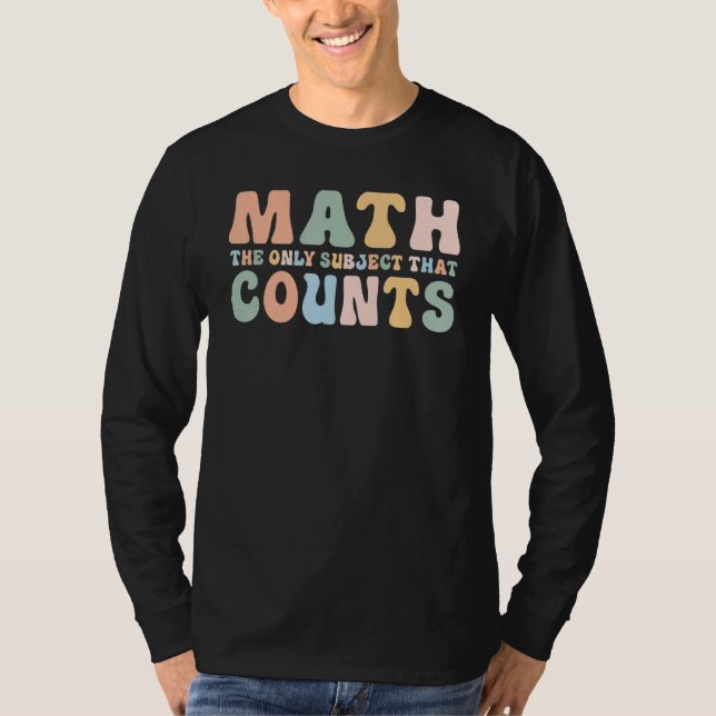 Camiseta Retro Math The Only Subject That Counts Mathematic (Anverso)