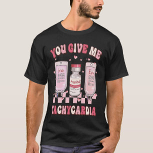Camiseta Retro Me Das Taquicardia Enfermera de UCI Vida Val