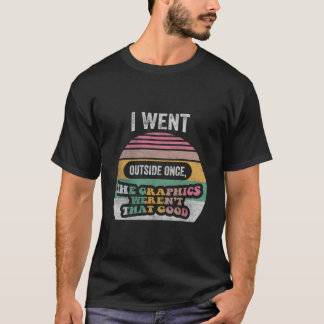Camiseta Retro Me Fui Fuera Una Vez Que Los Gráficos No Era