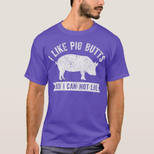 Camiseta Retro Me Gusta El Cerdo Butts Y No Puedo Mentir Gr