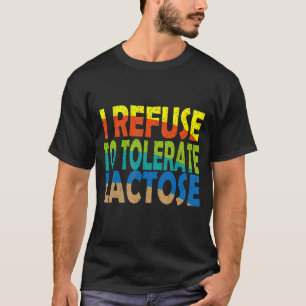 Camiseta Retro Me Niego A Tolerar La Lactosa Divertida Dici
