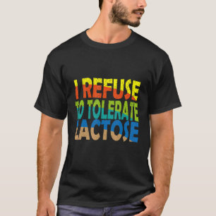 Camiseta Retro Me Niego A Tolerar La Lactosa Divertida Dici