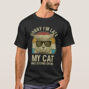 Camiseta Retro Meow Kitty Cat Perdón por llegar tarde, mi g