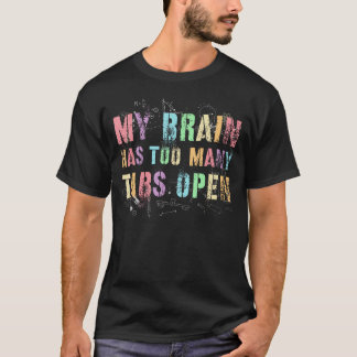 Camiseta Retro Mi Cerebro Tiene Demasiadas Pestañas Abierta