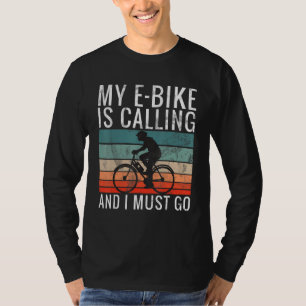 Camiseta Retro Mi E-Bici Está Llamando Y Debo Ir En Bicicle