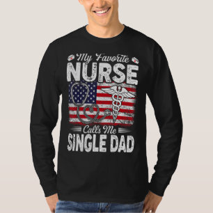 Camiseta Retro Mi Enfermera Favorita Me Llama Papá Soltero