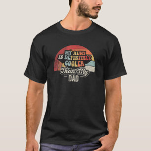 Camiseta Retro Mi Tía Es Definitivamente Más Fría Que Mi Pa