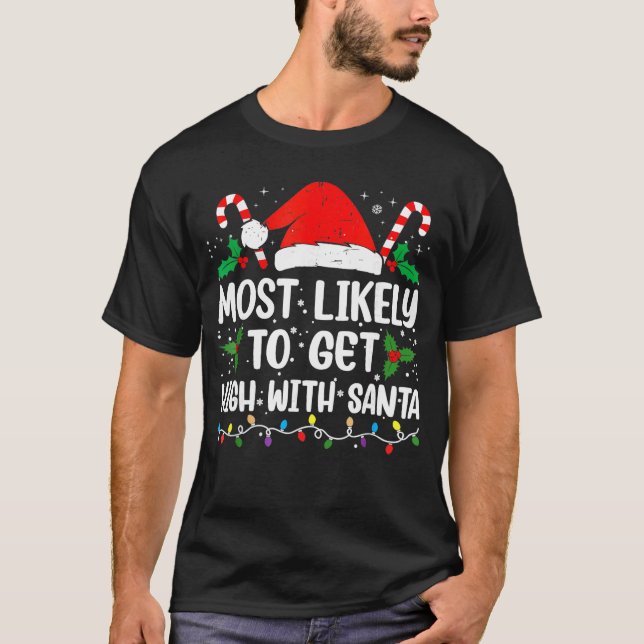Camiseta Retro Most Likelyo Get High With Santa Christmas F (Anverso)