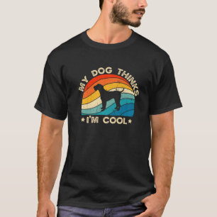 Camiseta Retro My Dog piensa que soy Guay Airedale Terrier