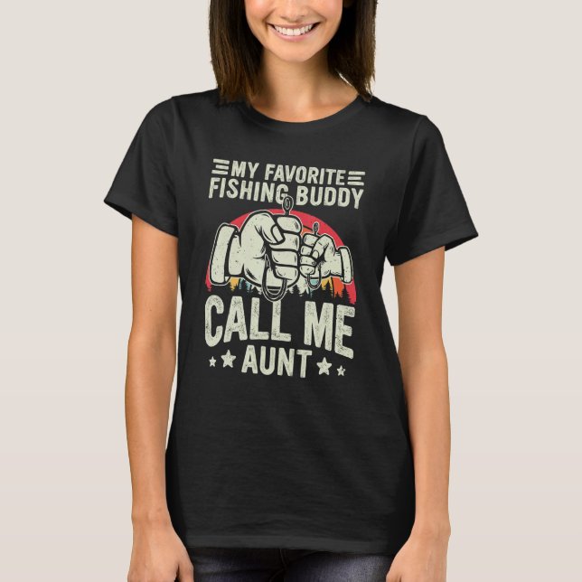 Camiseta Retro My Favorite Fishing Buddy Call Me Aunt Fishi (Anverso)