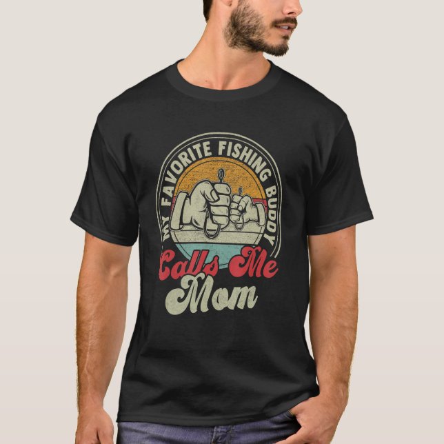 Camiseta Retro My Favorite Fishing Buddy Call Me Mom Fishin (Anverso)