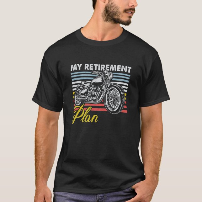 Camiseta Retro My Retirement Plan Motorcycle Bikers  1 (Anverso)
