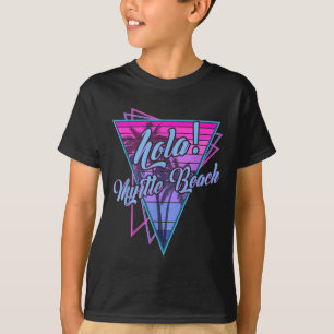 Camiseta Retro Myrtle - Hola Myrtle Beach South Carolina Vi