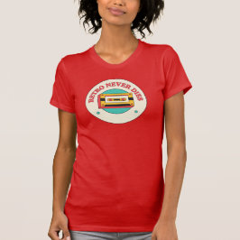 Camiseta Retro Never Dies on women's tee