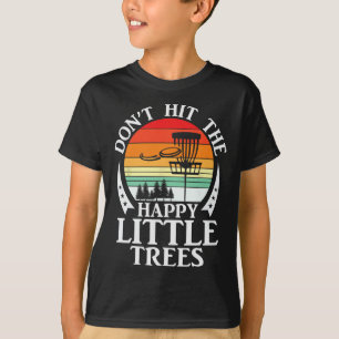 Camiseta Retro No Golpear Los Árboles Felices Disc Golf 