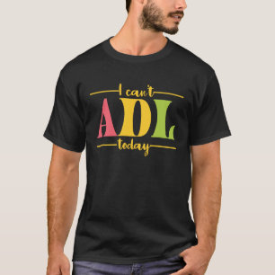 Camiseta Retro No puedo ADL Hoy Terapia Ocupacional para M
