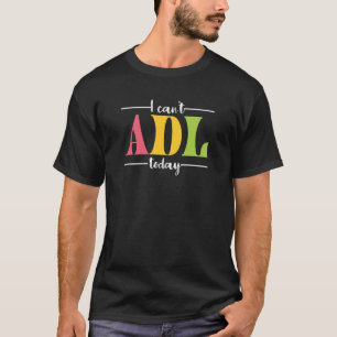 Camiseta Retro No puedo ADL Hoy Terapia Ocupacional para M