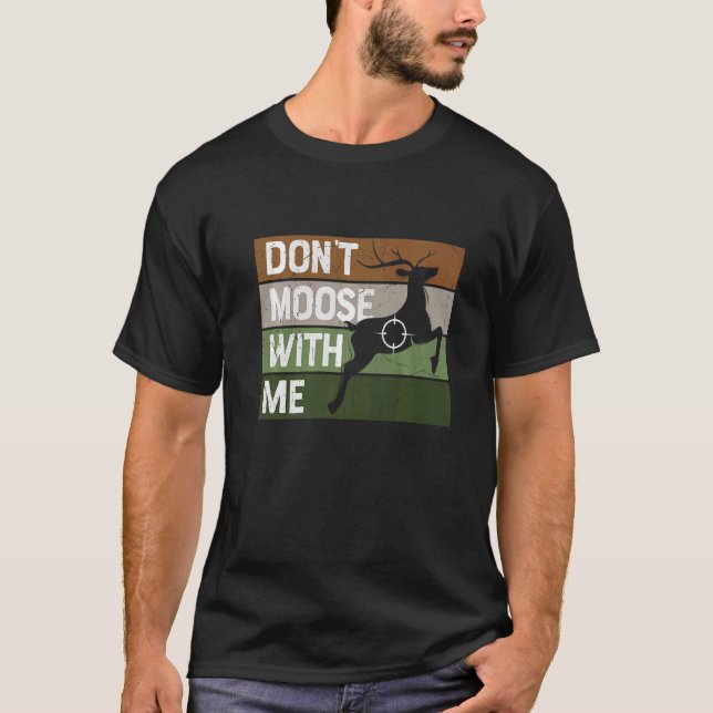Camiseta Retro No se muevan conmigo alce alce cazando pun H (Anverso)