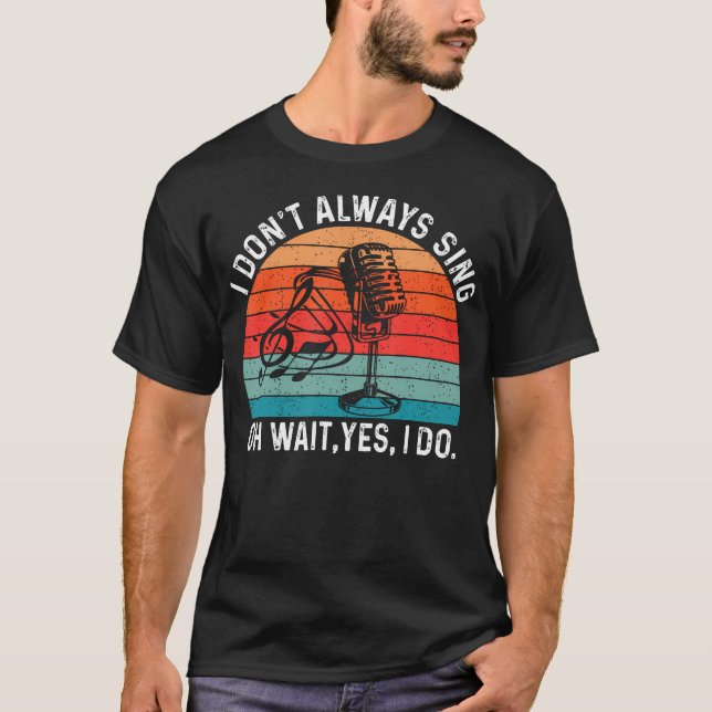 Camiseta Retro No Siempre Canto Oh Espera Sí Musical (Anverso)