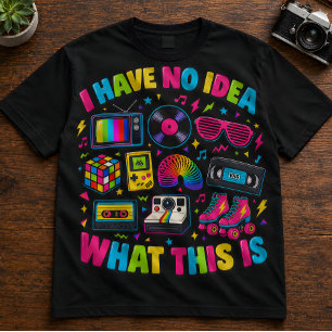 Camiseta Retro Nostalgia "No Tengo Ni Idea Qué Es"