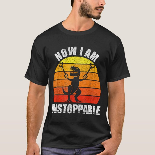 Camiseta Retro Now I Am Unstoppable Shirt Funny T-rex Vinta (Anverso)