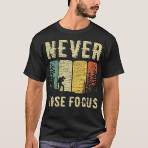 Camiseta Retro Nunca Perder Foco Fotografía De Cámara De Fo