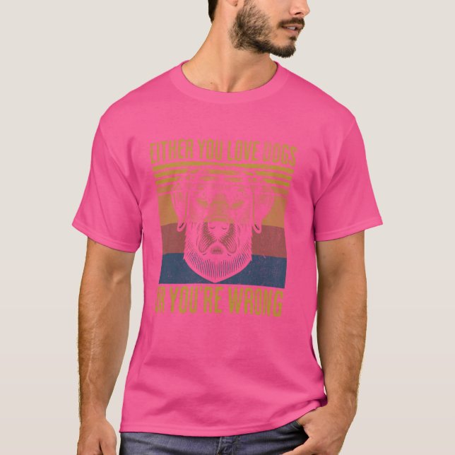 Camiseta Retro O te gustan los perros o te equivocas. P gra (Anverso)