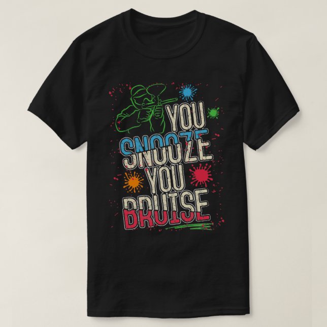 Camiseta Retro Paintball Te Snooze Bruise Paint Ballin (Diseño del anverso)
