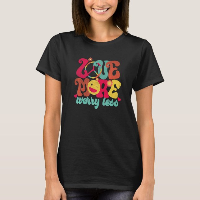 Camiseta Retro Peace Sign Love More Worry Less Smile Groovy (Anverso)