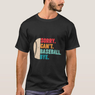 Camiseta Retro Perdón Por No Poder Baseball Bye Vintage Bas